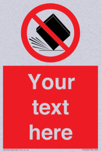 Custom Do Not Drop Sign